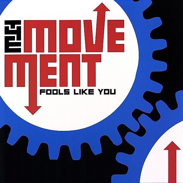 Fools Like You (Vinyl), The Movement