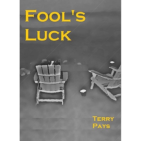 Fool's Luck, Terry Pays