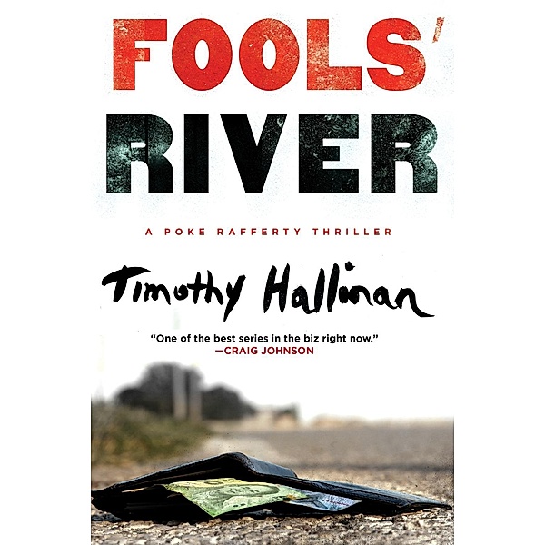 Fools' River / A Poke Rafferty Novel Bd.8, Timothy Hallinan