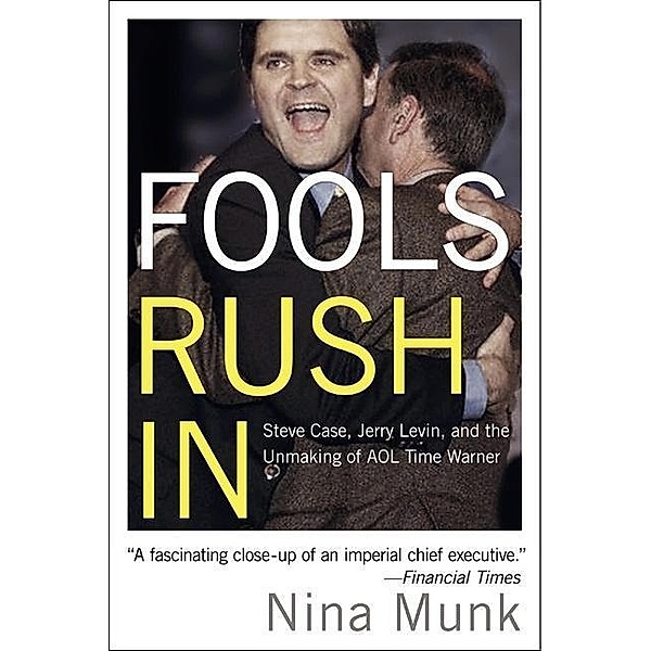 Fools Rush In / HarperCollins e-books, Nina Munk