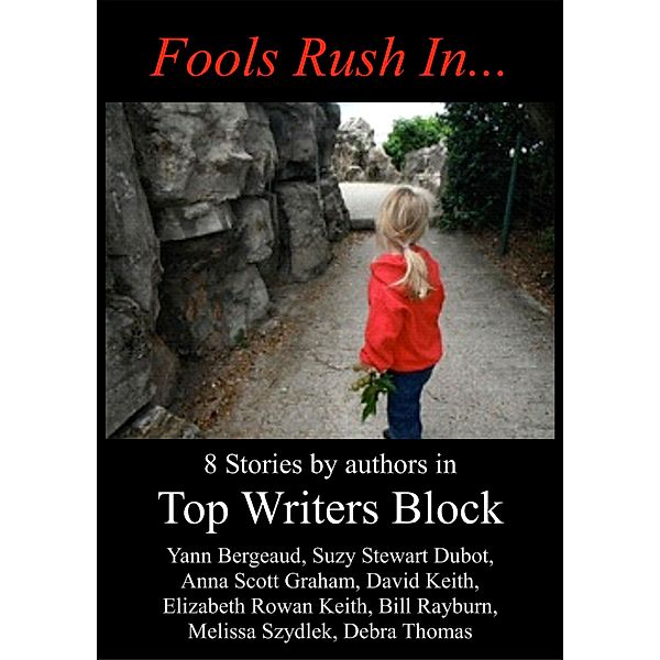 Fools Rush In... / Top Writers Block, Top Writers Block