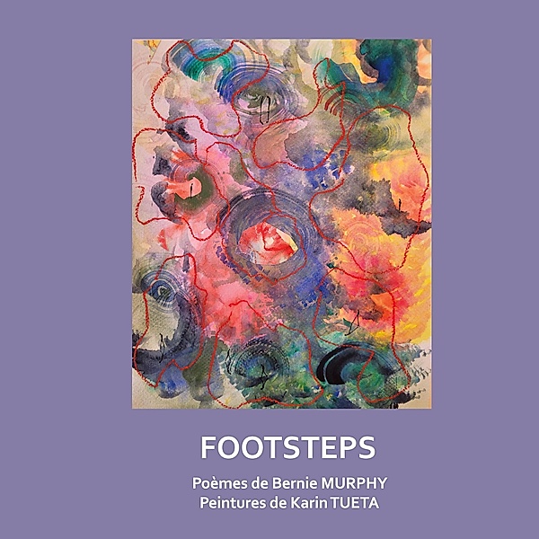 FOOSTEPS / Art book Bd.1, Tueta Karin, Murphy Bernie