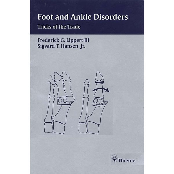 Foot and Ankle Disorders, Frederick G. Lippert, Sigvard T. Hansen