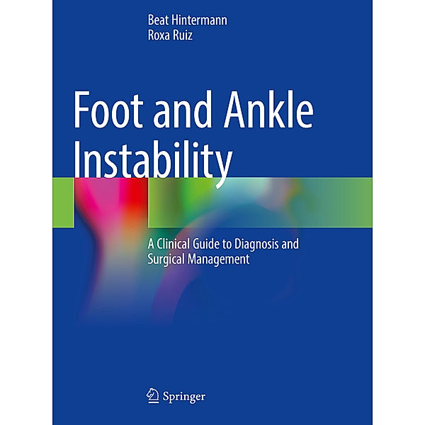 Foot and Ankle Instability, Beat Hintermann, Roxa Ruiz