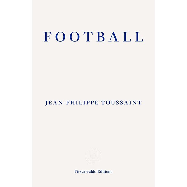 Football, Jean-Philippe Toussaint