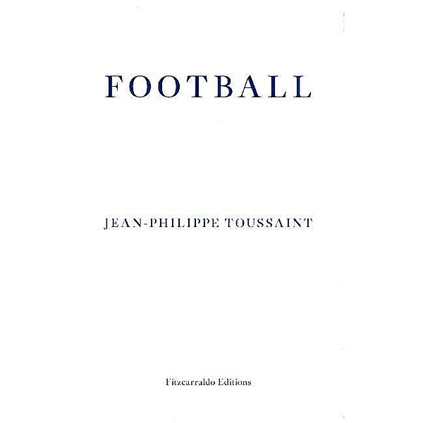 Football, Jean-Philippe Toussaint