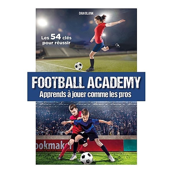 Football Academy / Jeunesse, Dan Blank
