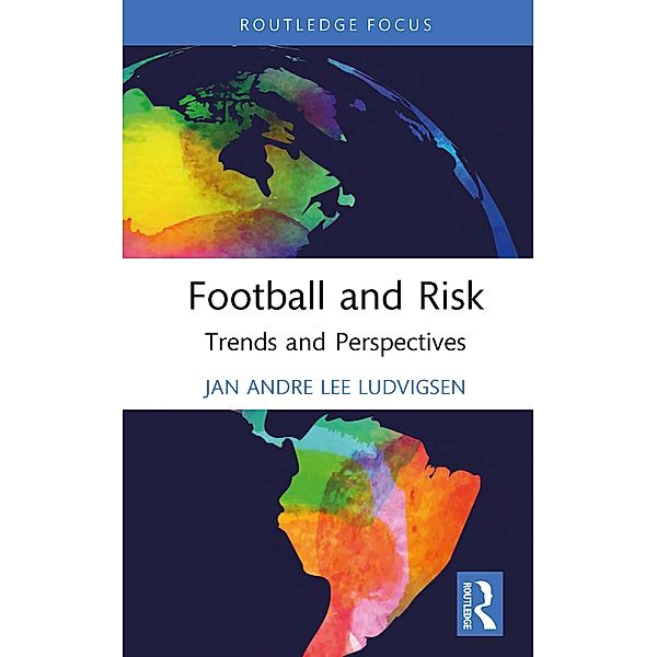 Football and Risk, Jan Andre Lee Ludvigsen