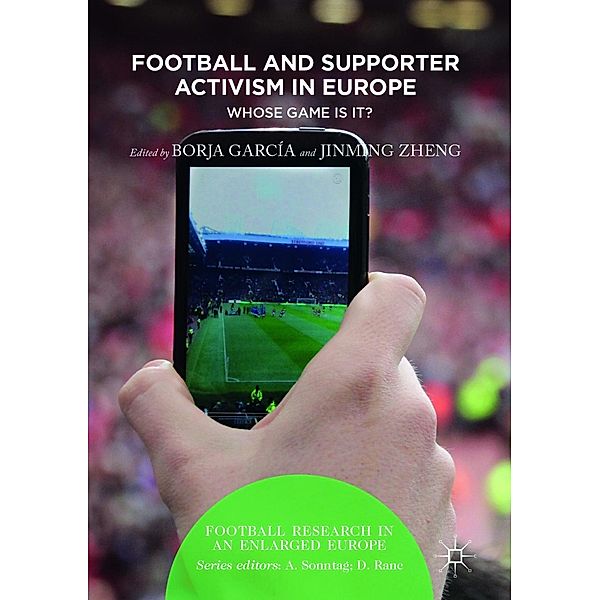 Football and Supporter Activism in Europe / Football Research in an Enlarged Europe