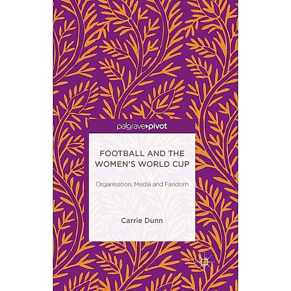 Football and the Women's World Cup, Carrie Dunn