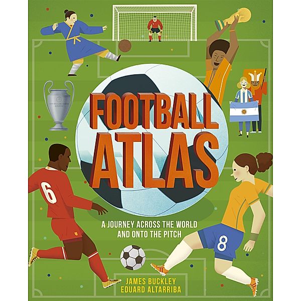 Football Atlas / Amazing Adventures, James Buckley Jr.