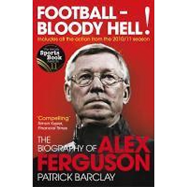 Football - Bloody Hell!, Patrick Barclay