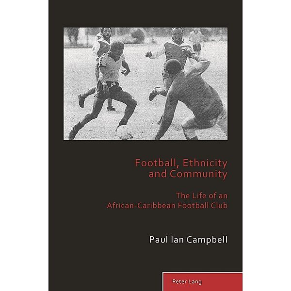 Football, Ethnicity and Community, Paul Ian Campbell