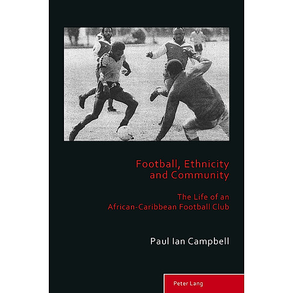 Football, Ethnicity and Community, Paul Ian Campbell