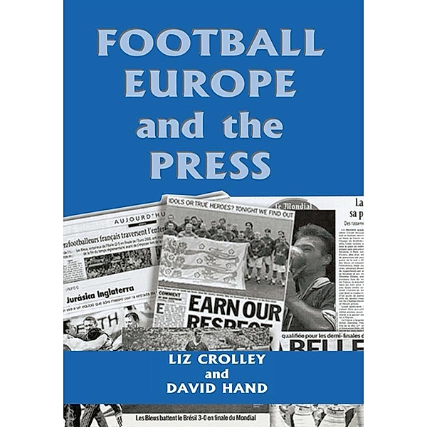 Football, Europe and the Press, Liz Crolley, David Hand