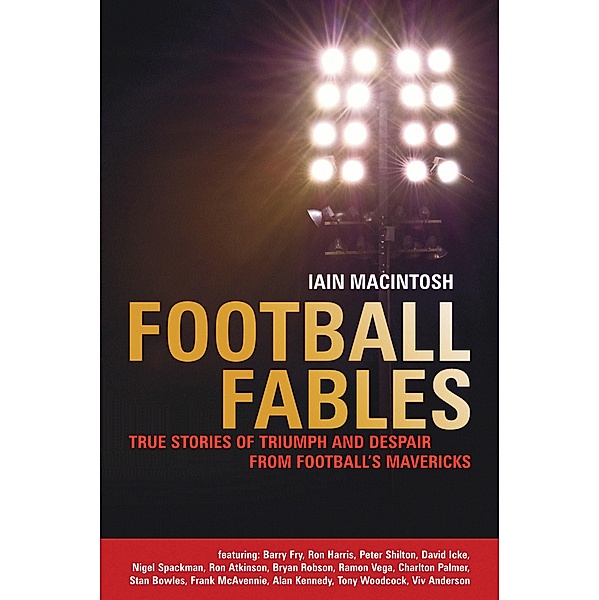 Football Fables, Iain Macintosh