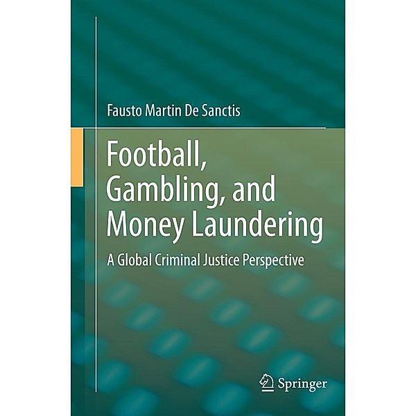 Football, Gambling, and Money Laundering, Fausto Martin De Sanctis