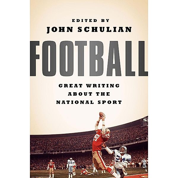 Football: Great Writing About the National Sport, Various