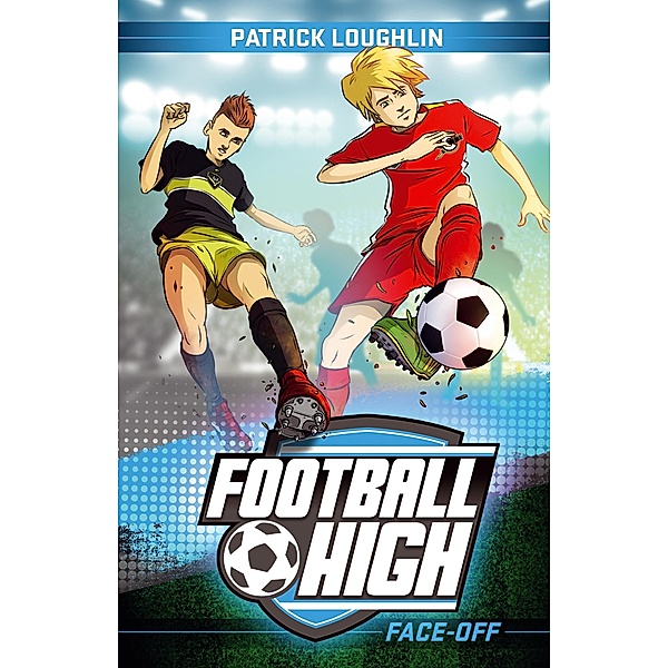 Football High 3: Face-Off / Puffin Classics, Patrick Loughlin