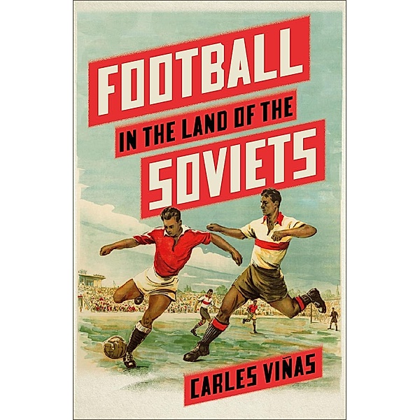 Football in the Land of the Soviets, Carles Viñas