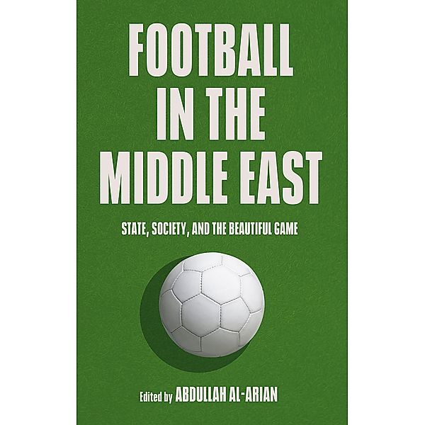 Football in the Middle East / Georgetown University, Center for International and Regional Studies, School of Foreign Service in Qatar