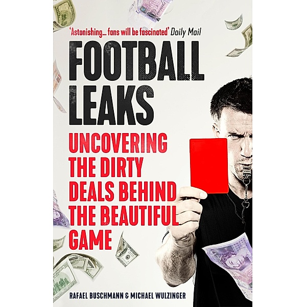 Football Leaks, Rafael Buschmann, Michael Wulzinger