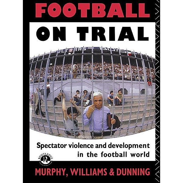 Football on Trial, Eric Dunning