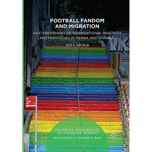 Football Research in an Enlarged Europe / Football Fandom and Migration, Nina Szogs