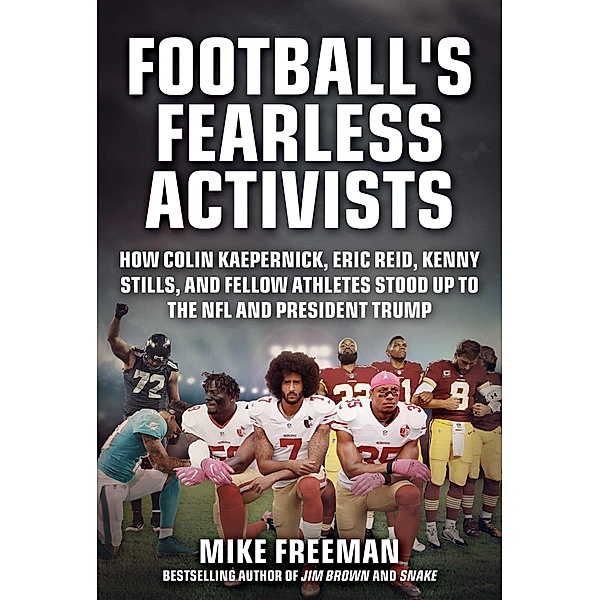 Football's Fearless Activists, Mike Freeman