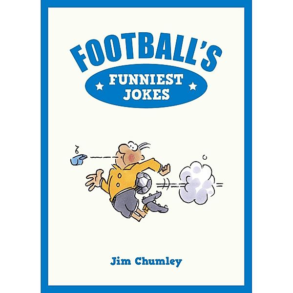Football's Funniest Jokes, Jim Chumley