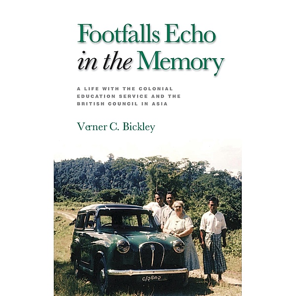 Footfalls Echo in the Memory, Verner C. Bickley