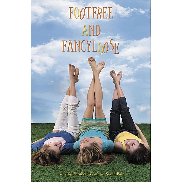 Footfree and Fancyloose / Bass Ackwards and Belly Up Bd.2, Elizabeth Craft, Sarah Fain