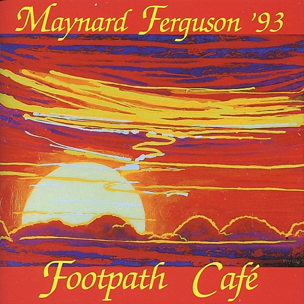 Footpath Cafe, Maynard Ferguson