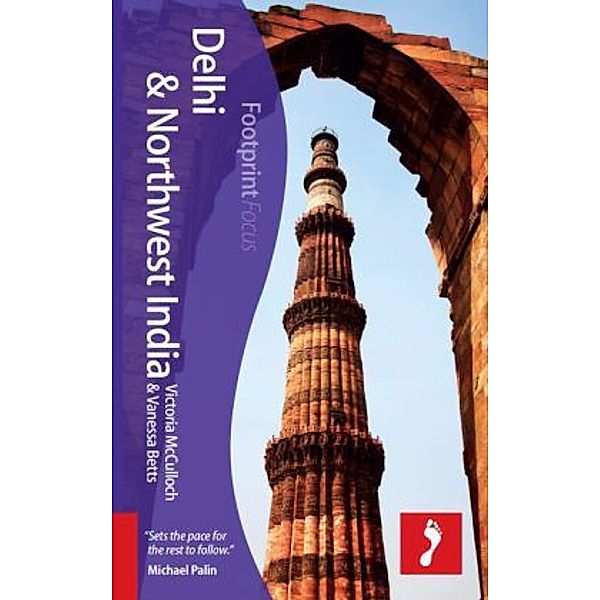 Footprint Focus Delhi & Northwest India, Victoria McCulloch, Vanessa Betts