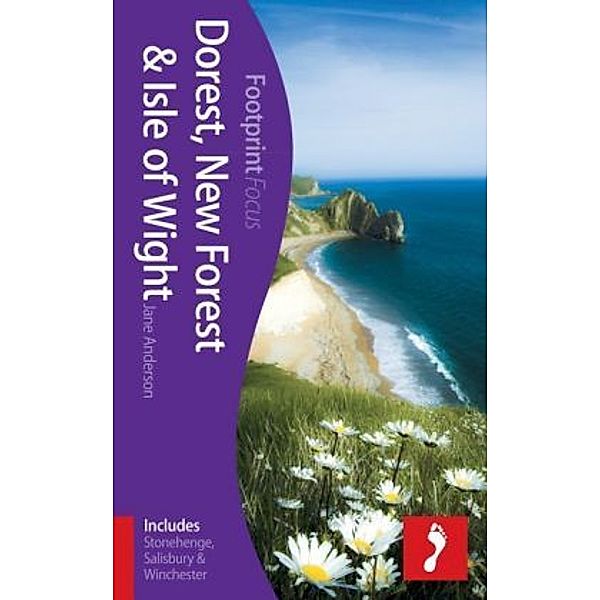 Footprint Focus Guide Dorset, New Forest & Isle of Wight, Jane Anderson