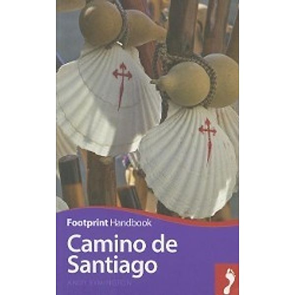 Footprint Handbook Camino de Santiago, Andy Symington