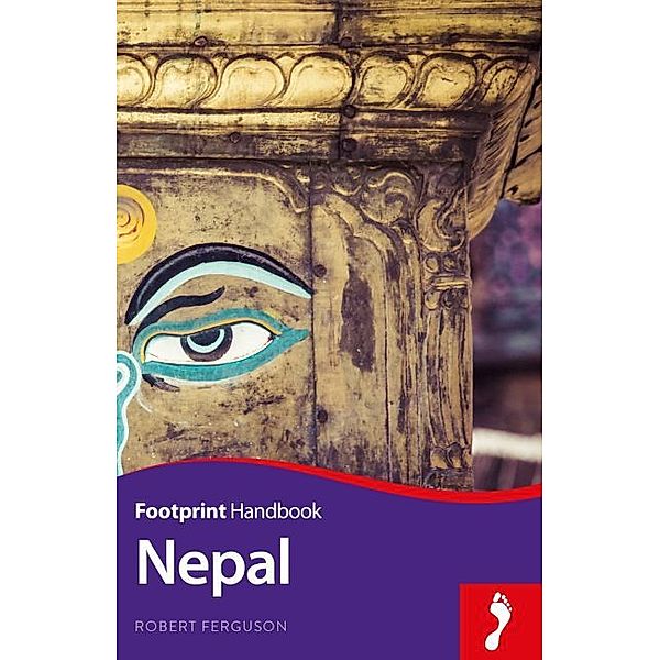 Footprint Handbook / Footprint Handbook Nepal, Robert Ferguson