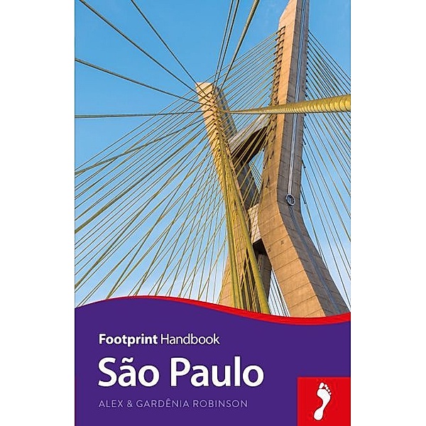 Footprint Handbook / Footprint Handbook Sao Paulo, Alex Robinson, Gardenia Robinson