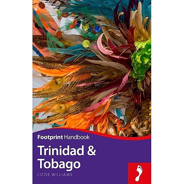 Footprint Handbook / Footprint Handbook Trinidad and Tobago, Lizzie Williams