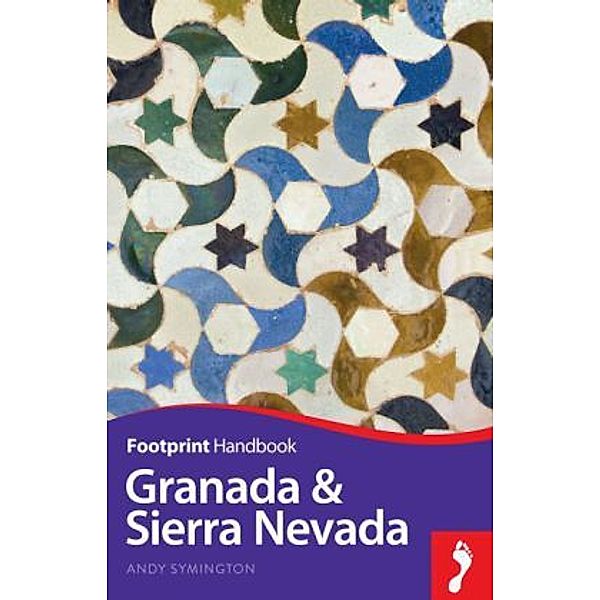 Footprint Handbook Granada & Sierra Nevada, Andy Symington