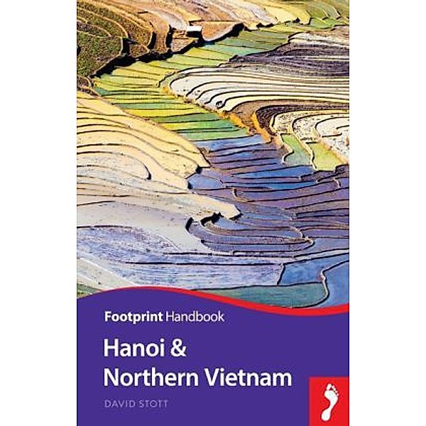 Footprint Handbook Hanoi & Northern Vietnam, David Stott