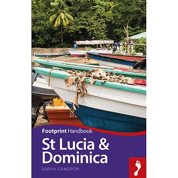 Footprint Handbook St Lucia & Dominica, Sarah Cameron