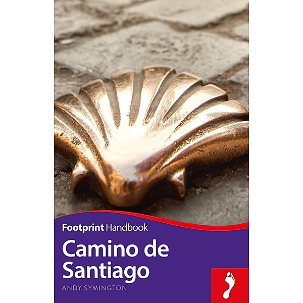 Footprint Handbooks: Camino de Santiago, Andy Symington