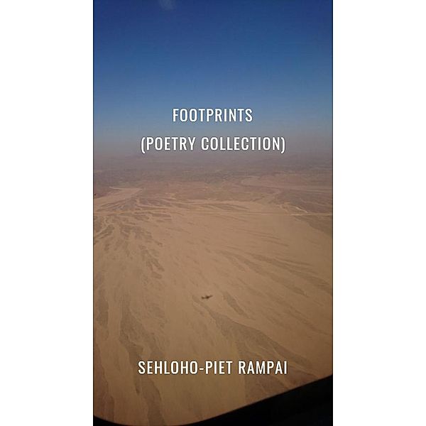 Footprints (African Poetry, #1) / African Poetry, Sehloho Piet Rampai