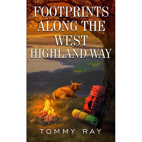 Footprints Along the West Highland Way, Tommy Ray