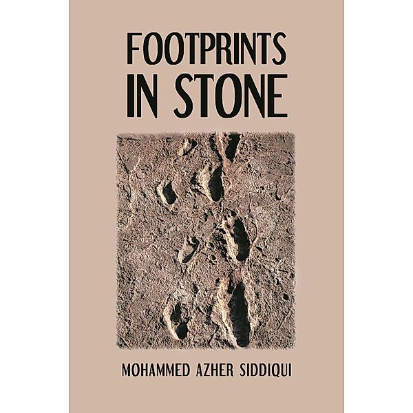 Footprints in Stone, Mohammed Azher Siddiqui