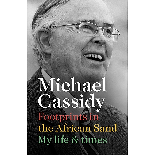 Footprints in the African Sand, Michael Cassidy