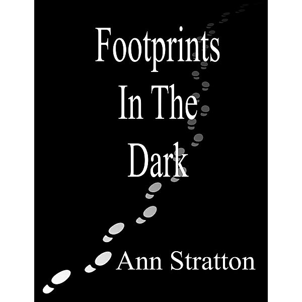 Footprints In The Dark, Ann Stratton