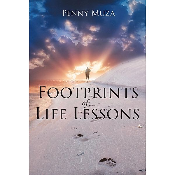 Footprints of Life Lessons / Page Publishing, Inc., Penny Muza