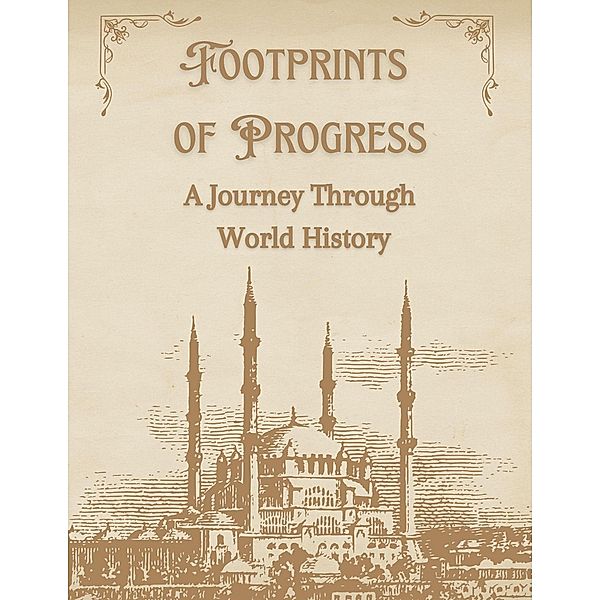 Footprints of Progress: A Journey Through World History, Sreekumar V T